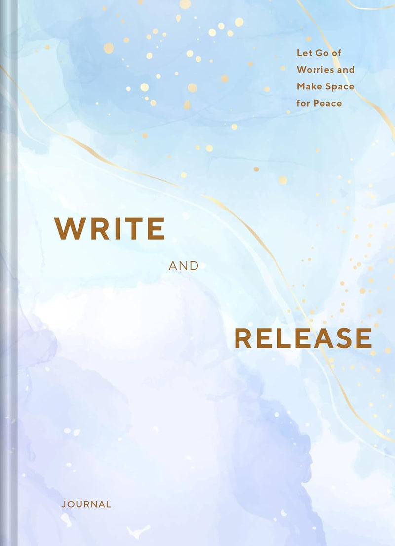 Write and Release: Let go of worries and make space for peace